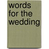 Words for the Wedding door Wendy Paris