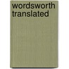 Wordsworth Translated door John Williams