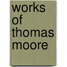Works of Thomas Moore door Onbekend