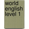 World English Level 1 by Rebecca Chase