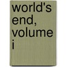 World's End, Volume I by Richard Jefferies