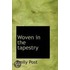 Woven In The Tapestry