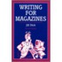 Writing For Magazines