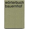 Wörterbuch Bauernhof door Tony Wolf
