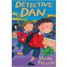 Year 3: Detective Dan door Vivian French