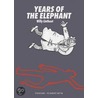 Years of the Elephant by Willy Linthout