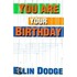 You Are Your Birthday