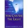 You Can See the Light door Dianne Morrissey