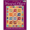 Young At Heart Quilts by Julie Popa