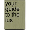 Your Guide To The Ius door Onbekend