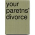 Your Paretns' Divorce