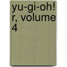 Yu-gi-oh! R, Volume 4 door Kazuki Takahashi