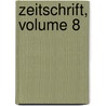 Zeitschrift, Volume 8 door Verein F�R. Geschichte Und Landeskunde