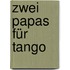 Zwei Papas für Tango