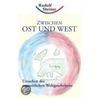 Zwischen Ost und West door Rudolf Steiner