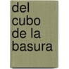 del Cubo de La Basura door Jose Maria Gonzalez Ruiz