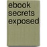 eBook Secrets Exposed