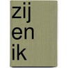 Zij en ik door I. s