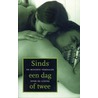 Sinds een dag of twee by Onbekend