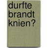 Durfte Brandt knien? door Onbekend