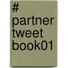 # Partner Tweet Book01 door Chaitra Vedullapalli