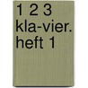 1 2 3 Kla-Vier. Heft 1 door Claudia Ehrenpreis
