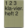 1 2 3 Kla-Vier. Heft 2 door Claudia Ehrenpreis