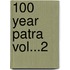 100 Year Patra Vol...2