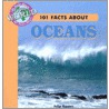 101 Facts About Oceans by Julia Barnes