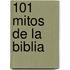 101 Mitos de La Biblia