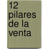 12 Pilares de la Venta by Barry Farber