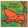 Pleuntje, wat doe je?