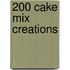 200 Cake Mix Creations