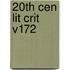 20th Cen Lit Crit V172