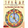 24 Stunden hat der Tag by Anna Peters
