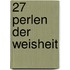 27 Perlen der Weisheit