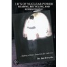 3 R's Of Nuclear Power by Dr. Jan Forsythe