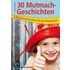 30 Mutmach-Geschichten