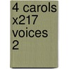 4 Carols X217 Voices 2 door Onbekend