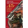 45-Caliber Widow Maker door Peter Brandvold