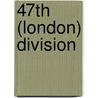 47th (London) Division door Onbekend