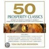 50 Prosperity Classics door Tom Butler-Bowdon