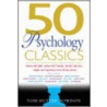50 Psychology Classics door Tom Butler-Bowdon