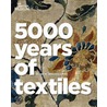 5000 Years Of Textiles door Jennifer Harris