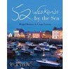 52 Weekends By The Sea by Craig Easton