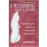 A Blessing Not A Curse door Jane Bennett