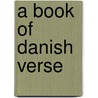 A Book Of Danish Verse by Foster Damon