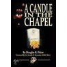 A Candle In The Chapel door Douglas R. Pricer
