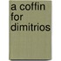 A Coffin for Dimitrios