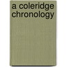 A Coleridge Chronology door Valerie Purton